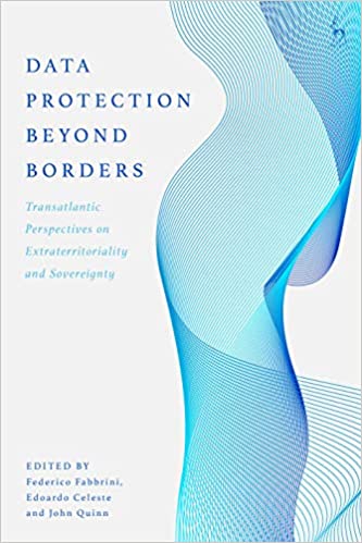 Data Protection Beyond Borders: Transatlantic Perspectives on Extraterritoriality and Sovereignty - Orginal Pdf